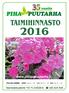TAIMIHINNASTO. www.pihajapuutarha.fi. Niemelänkyläntie 110 YLIVIESKA ( (08) 424 848. PALVELEMME: ARK klo 9 20 LA klo 9 18 SU klo 9 16