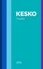 KESKON VUOSI 2014. Tilinpäätös