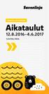 PAIKALLISLIIKENNE. Aikataulut 12.8.2016 4.6.2017 SAVONLINNA