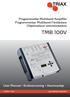 Programmable Multiband Amplifier Programmerbar Multiband Förstärkare Ohjelmoitava vahvistinkeskus TMB 100V. User Manual Bruksanvisning Asennusohje