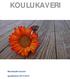 KOULUKAVERI Rantakylän koulun syystiedote