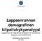 TIMO ARO Lappeenrannan demografinen kilpailukykyanalyysi Lappeenrannan määrällinen ja laadullinen muuttoliikeanalyysi vuosina