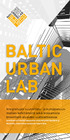 BALTIC URBAN LAB. Integroitujen suunnittelu- ja kumppanuusmallien kehittämistä sekä testaamista brownfield-alueiden uudistamisessa
