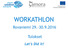 WORKATHLON. Rovaniemi Tulokset. Let s Did it!