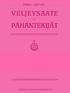 JA PAHANTEKIJÄT PARI TEOSOFISTA NÄKÖKOHTAA KIRJOTTI PEKKA ERVAST. Näköispainos. (Ensimmäisestä painoksesta vuodelta 1909}