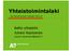 Yhteistoimintalaki. Aalto-yliopisto Juhani Kauhanen. Laki yhteistoiminnasta yrityksissä 2007/334