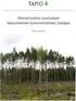 METSÄLAIN MUUTOKSEN VAIKU- TUS TALOUSMETSIEN KÄSITTE- LYYN JA UUDISTAMISVELVOITTEE- SEEN SEKÄ NIIDEN VALVONTAAN