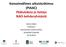 Kansainvälinen aikuistutkimus (PIAAC) Päätuloksia ja tietoja NAO-kohderyhmästä