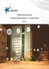 6. Vuoden 2012 tilinpäätöksen, konsernitilinpäätöksen, toimintakertomuksen ja tilintarkastuskertomuksen esittäminen