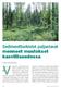 Sedimenttiarkistot paljastavat. menneet muutokset kasvillisuudessa NIINA KUOSMANEN