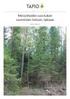 Suometsien käsittelyn ja puunkorjuun uudet ratkaisut