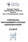 Helsingin Yliopisto Lääketieteellinen tiedekunta Clinicum Suu- ja leukasairauksien osasto Valmistuvan hammaslääkärin kliiniset osaamistavoitteet