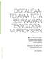 DIGITALISAA- TIO AVAA TIETÄ SEURAAVAAN TEKNOLOGIA- MURROKSEEN