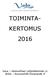 TOIMINTA- KERTOMUS 2016