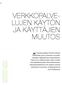 VERKKOPALVE- LUJEN KÄYTÖN JA KÄYTTÄJIEN MUUTOS