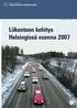 HELSINKI SUUNNITTELEE 2008:2. Liikenteen kehitys Helsingissä vuonna 2007