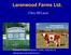 Larenwood Farms Ltd. Chris M c Laren. Käännös Jaana Kiljunen, Valio, lisää kuvia alkuperäisessä esityksessä