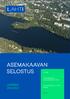 A Asemakaava ja asemakaavan muutos LUONNOS Suopursunkatu 5, 7 ja 9, Möysä. Lahti.fi