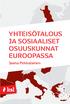 YHTEISÖTALOUS JA SOSIAALISET OSUUSKUNNAT EUROOPASSA. Jaana Pirkkalainen