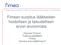 Fimean suositus lääkkeiden hoidollisen ja taloudellisen arvon arvioinnista. Hannes Enlund Tutkimuspäällikkö Fimea