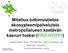 Mitattua tutkimustietoa ekosysteemipalveluista metropolialueen kestävän kasvun tueksi (EKO-HYÖTY)