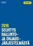 2016 SELVITYS HALLINTO- JA OHJAUS- JÄRJESTELMÄSTÄ