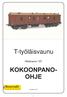 T-työläisvaunu. Mittakaava 1:87 KOKOONPANO- OHJE