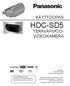 HDC-SD5 KÄYTTÖOPAS TERÄVÄPIIRTO- VIDEOKAMERA. Copyright: Panasonic Nordic Kaikki oikeudet pidätetään.