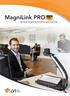 MagniLink PRO. työpaikkasi tehokas apuväline