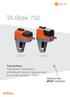 TA-Slider 750. Toimilaitteet Digitaalisesti määriteltävä, suhteellisesti säätävä, kaksitoiminen (push-pull) toimilaite 750 N