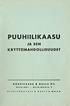 PUUHIILIKAASU JA SEN KÄYTTÖMAHDOLLISUUDET KORPIVAARA & HALLA OY. MAAN HELSINKI HEIKINKATU PIIRIEDUSTAJIA KAUTTA