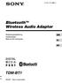 (1) Bluetooth Wireless Audio Adapter. Betjeningsvejledning Käyttöohjeet Manual de Instruções TDM-BT Sony Corporation