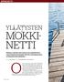 Onhan se outo tunne. Mutta mukava! Mobiilinetti MOKKI- NETTI YLLÄTYSTEN MÖKKINETTI