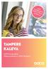 UUSI VUOKRAKOTI KEHITTYVÄLLÄ ALUEELLA TAMPERE KALEVA. SATO VuokraKoti Alapeusonkatu 6, Tampere ANNA ELÄMÄN VIEDÄ