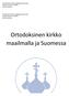 Ortodoksinen kirkko maailmalla ja Suomessa