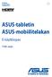 ASUS-tabletin ASUS-mobiilitelakan