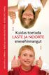 Raisa Cacciatore, Erja Korteniemi-Poikela, Maarit Huovinen Tõlge eesti keelde. Kersti-Mai Kotkas, 2010 ISBN