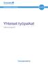 Työsuojeluhallinnon julkaisuja Yhteiset työpaikat. Tutkimusraportti. Työsuojeluhallinto