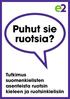 Puhut sie ruotsia? Tutkimus suomenkielisten asenteista ruotsin kieleen ja ruotsinkielisiin