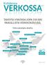 VERKOSSA VERKOSSA. TAVOITA VIIKOSSA JOPA PAIKALLISTA VERKKOKÄVIJÄÄ. Lähde: TNS Metrix vko 4/2016. Osta useampia alueita. aamuposti.