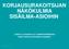 KORJAUSURAKOITSIJAN NÄKÖKULMIA SISÄILMA-ASIOIHIN LASSILA & TIKANOJA OYJ VAHINKOSANEERAUS KEHITYSPÄÄLLIKKÖ MARKO NIILIMÄKI