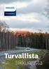 Tievalaistus. Turvallista. liikkumista. Ruskotunturintie, Oulu