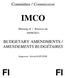 Committee / Commission IMCO. Meeting of / Réunion du 30/08/2011 BUDGETARY AMENDMENTS / AMENDEMENTS BUDGÉTAIRES. Rapporteur: Edvard KOŽUŠNÍK