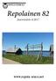 REPOLA-SEURA R.Y. Repolainen 82. Jäsentiedote 4/ Repolainen 82-1