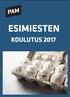 ESIMIESTEN KOULUTUS 2017