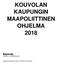 KOUVOLAN KAUPUNGIN MAAPOLIITTINEN OHJELMA 2018