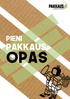 SUOMEN PAKKAUSYHDISTYS RY THE FINNISH PACKAGING ASSOCIATION. Pieni. Pakkausopas