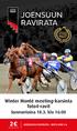 2 (sis. alv 24 %) KAUDEN AVAJAISRAVIT. Winter Monté meeting-karsinta Toto4-ravit. Sunnuntaina klo 16:00. Toto4 PERJANTAINA 12.2.