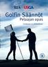 Golfin Säännöt. Pelaajan opas. Voimassa alkaen