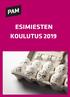 ESIMIESTEN KOULUTUS 2019